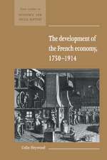 The Development of the French Economy 1750–1914