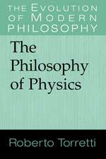 The Philosophy of Physics