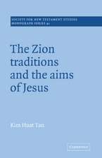 The Zion Traditions and the Aims of Jesus