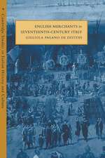 English Merchants in Seventeenth-Century Italy