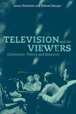 Television and its Viewers: Cultivation Theory and Research