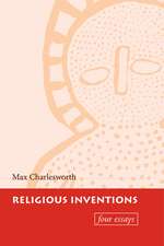 Religious Inventions: Four Essays