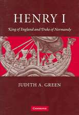 Henry I: King of England and Duke of Normandy