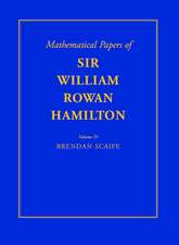 The Mathematical Papers of Sir William Rowan Hamilton: Volume 4, Geometry, Analysis, Astronomy, Probability and Finite Differences, Miscellaneous