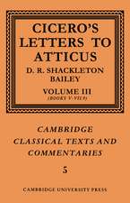 Cicero: Letters to Atticus: Volume 3, Books 5-7.9