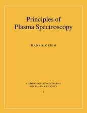 Principles of Plasma Spectroscopy