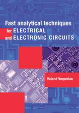 Fast Analytical Techniques for Electrical and Electronic Circuits