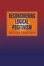 Reconsidering Logical Positivism