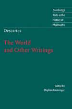 Descartes: The World and Other Writings