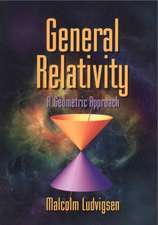 General Relativity: A Geometric Approach