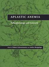 Aplastic Anemia: Pathophysiology and Treatment