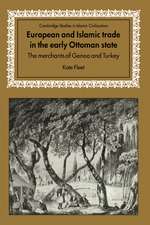 European and Islamic Trade in the Early Ottoman State: The Merchants of Genoa and Turkey