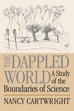 The Dappled World: A Study of the Boundaries of Science