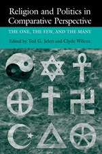 Religion and Politics in Comparative Perspective: The One, The Few, and The Many