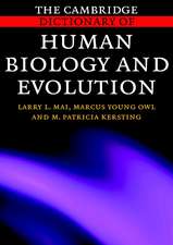 The Cambridge Dictionary of Human Biology and Evolution