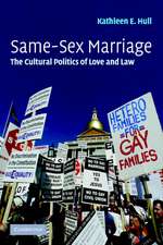 Same-Sex Marriage: The Cultural Politics of Love and Law