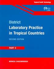 District Laboratory Practice in Tropical Countries, Part 2