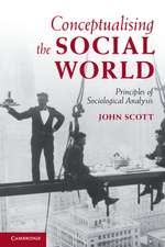 Conceptualising the Social World: Principles of Sociological Analysis