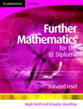 Neill, H: Further Mathematics for the IB Diploma Standard Le