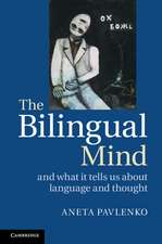 The Bilingual Mind: And What it Tells Us about Language and Thought