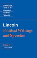 Lincoln: Political Writings and Speeches