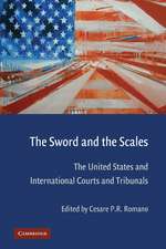 The Sword and the Scales: The United States and International Courts and Tribunals