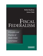 Fiscal Federalism: Principles and Practice of Multiorder Governance