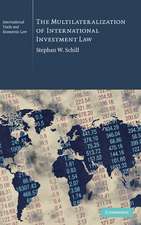 The Multilateralization of International Investment Law