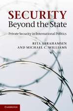 Security Beyond the State: Private Security in International Politics