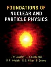 Foundations of Nuclear and Particle Physics