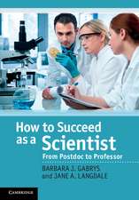How to Succeed as a Scientist: From Postdoc to Professor