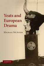 Yeats and European Drama