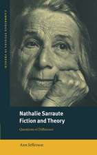 Nathalie Sarraute, Fiction and Theory: Questions of Difference