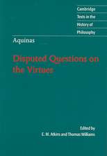 Thomas Aquinas: Disputed Questions on the Virtues