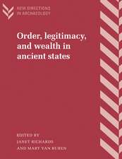 Order, Legitimacy, and Wealth in Ancient States