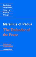 Marsilius of Padua: The Defender of the Peace