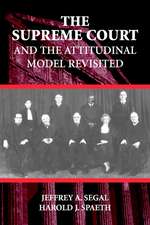 The Supreme Court and the Attitudinal Model Revisited