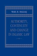 Authority, Continuity and Change in Islamic Law