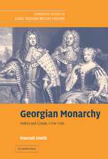 Georgian Monarchy: Politics and Culture, 1714–1760