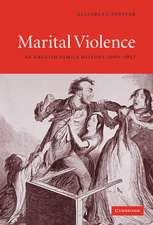 Marital Violence: An English Family History, 1660–1857