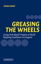 Greasing the Wheels: Using Pork Barrel Projects to Build Majority Coalitions in Congress