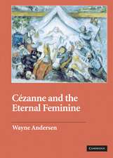 Cézanne and The Eternal Feminine