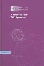 A Handbook on the GATS Agreement: A WTO Secretariat Publication