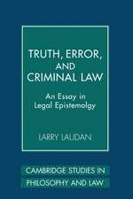 Truth, Error, and Criminal Law: An Essay in Legal Epistemology