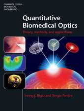 Quantitative Biomedical Optics: Theory, Methods, and Applications