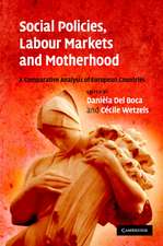 Social Policies, Labour Markets and Motherhood: A Comparative Analysis of European Countries