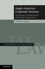 Anglo-American Corporate Taxation: Tracing the Common Roots of Divergent Approaches