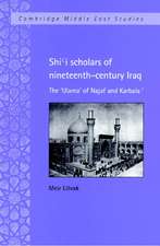 Shi'i Scholars of Nineteenth-Century Iraq: The 'Ulama' of Najaf and Karbala'