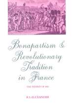 Bonapartism and Revolutionary Tradition in France: The Fédérés of 1815