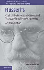 Husserl's Crisis of the European Sciences and Transcendental Phenomenology: An Introduction